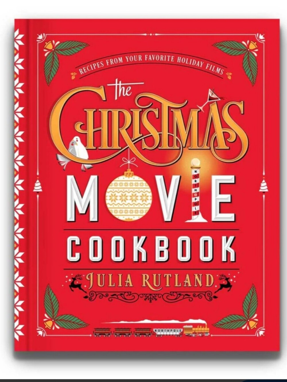 The Christmas Movie Cookbook: Recipes from Your Favorite Holiday Films